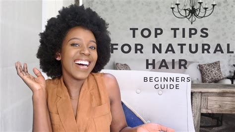 Top 5 Tips For Natural Hair Beginners Youtube