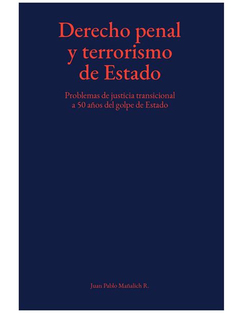 Derecho Penal Y Terrorismo De Estado Problemas De Justicia