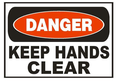 Danger Keep Hands Clear Sticker Safety Sticker Sign D663 Osha Winter