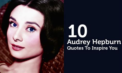 10 Best Audrey Hepburn Quotes To Inspire You Blogkiat