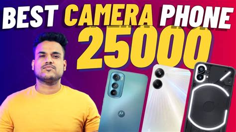 Top 5 Best Camera Smartphone Under 25000 In February 2023 Best Camera