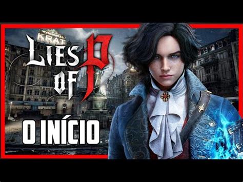 Lies Of P Novo Jogo Souls Like Do Pin Quio Youtube