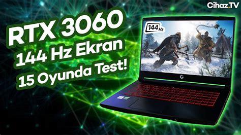 RTX 3060 Laptop Ile 15 Oyunda FPS Test Game Garaj Tracer 7T 144