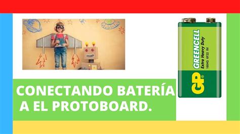 Conectando batería de 9V a protoboard YouTube