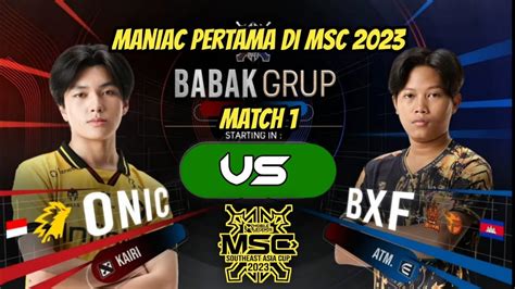 ONIC VS BXF MSC 2023 Mobile Legends Day 1 Match 1 YouTube