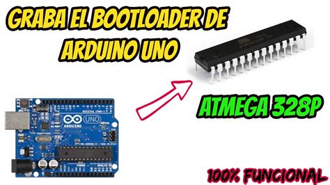 Graba El Bootloader De Arduino Uno Atmega328p U Pu Youtube