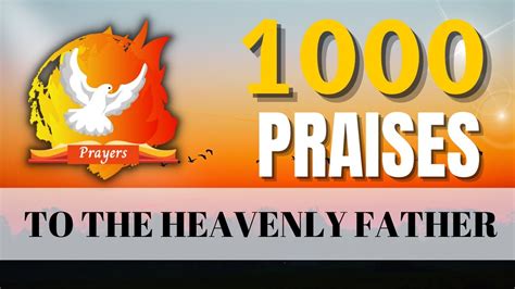 1000 Praises To The Heavenly Father 1000 Praises In English YouTube