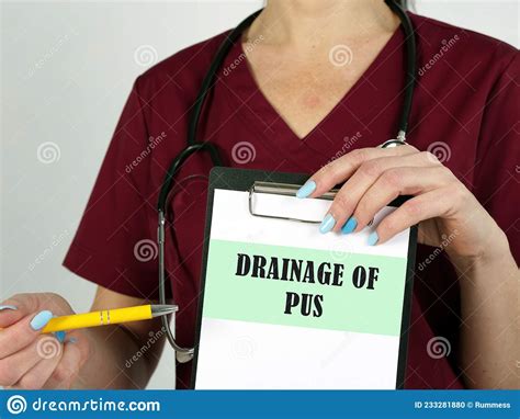 Medical Concept Meaning DRAINAGE of PUS with Sign on the Sheet Stock ...