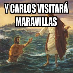 Meme Personalizado Y Carlos Visitar Maravillas