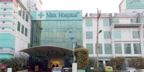 Max Super Specialty Hospital Patparganj | Top 10 Hospital in India ...