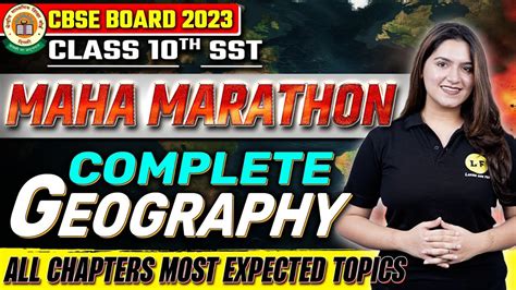 Class 10 SST Marathon Geography Complete Revision All Chapters