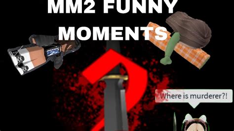 Mm2 Funny Moments Short Vid Youtube