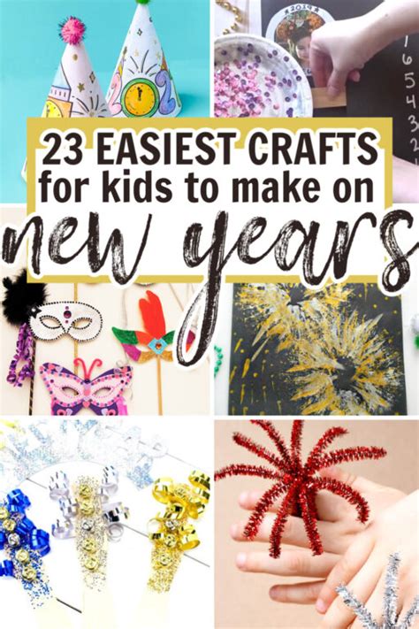 23 Fun And Easy New Years Crafts For Kids 2023