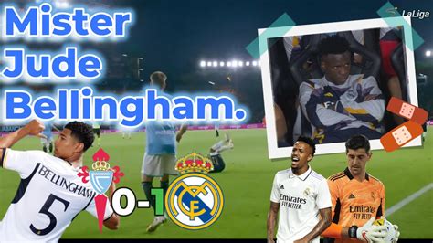 Bellingham Nous Sauve Encore CELTA VIGO 0 1 REAL MADRID YouTube