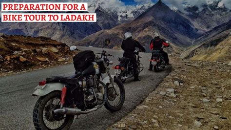 Preparation for Leh Ladakh Bike Trip - Backpackclan