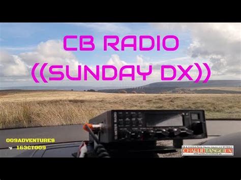 Cb Radio Sunday Dx Youtube