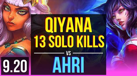 Qiyana Vs Ahri Mid 13 Solo Kills 2 Early Solo Kills 70 Winrate