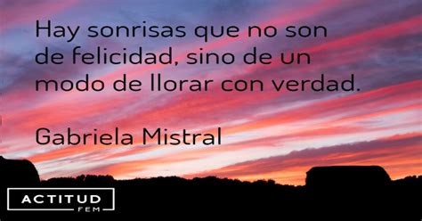 Introducir 69 Imagen Frases De Amor De Gabriela Mistral Abzlocal Mx