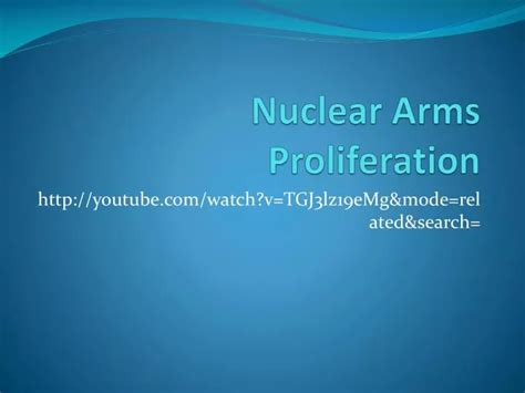 Ppt Nuclear Arms Proliferation Powerpoint Presentation Free Download Id 4336026