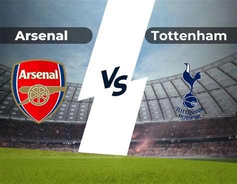 Arsenal Vs Tottenham Pron Stico Apuestas Sep