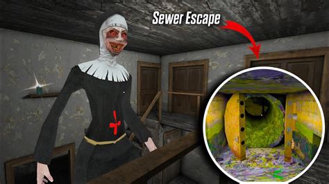 Giant Evil Nun Inside On Granny House With Sewer Escapes Granny