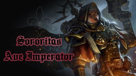 Sororitas Ave Imperator Youtube