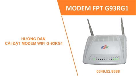 Hướng Dẫn Cài đặt Modem Wifi Fpt G 93rg1 16102024