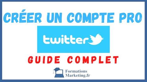 Comment CRÉER Un COMPTE TWITTER PROFESSIONNEL Tutoriel Simple Et