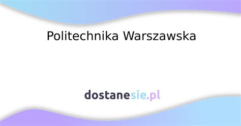 Progi Punktowe I Przeliczniki Na Politechnika Warszawska