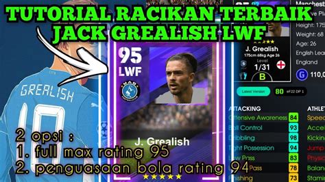 Tutorial Racikan Terbaik Jack Grealish Lwf Manchester City Opsi