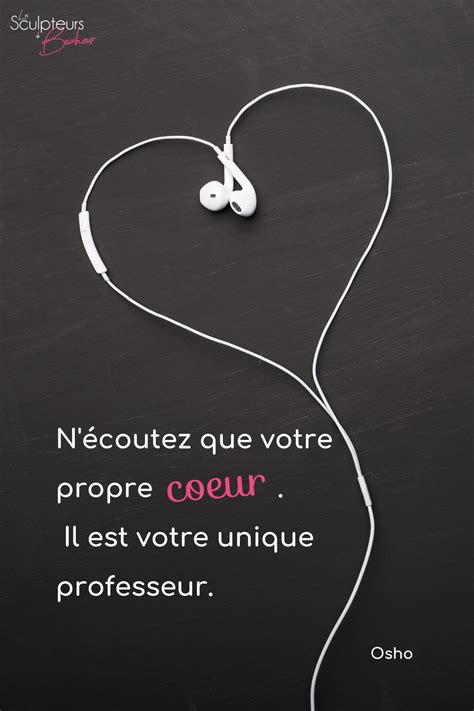 Ecouter Son Coeur C Est Couter Son Intuition Et R Pondre Ce Qui Est