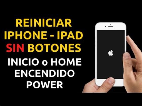 C Mo Reiniciar Tu Iphone Sin Botones De Inicio O Encendido Gu A F Cil