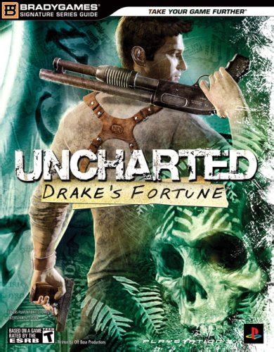 Uncharted: Drake's Fortune Signature Series Guide by BradyGames: Very ...