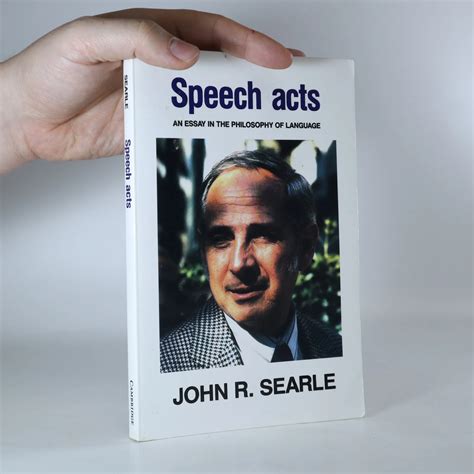 Speech Acts An Essay In The Philosophy Of Language John Rogers