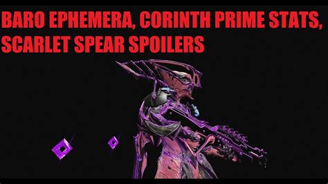 New Baro Ephemera Corinth Prime Stats Scarlet Spear Spoilers L