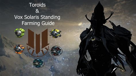 Warframe Toroids And Vox Solaris Standing Farming Guide Still Works