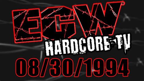 Ecw Hardcore Tv 08301994 Youtube