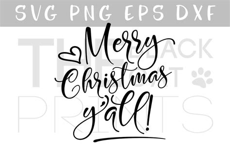 Merry Christmas Yall Svg Dxf Png Eps By Theblackcatprints Thehungryjpeg