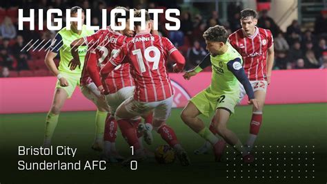 Defeat At Ashton Gate Bristol City 1 0 Sunderland Afc Efl Championship Highlights Youtube