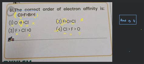 The Correct Order Of Electron Affinity Of B C N O Is Filo