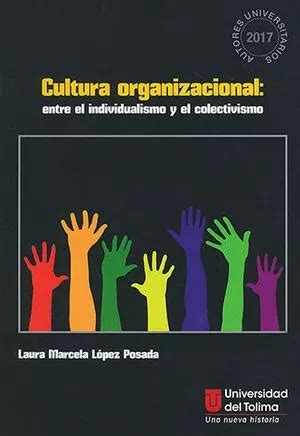 Libro Cultura Organizacional Entre El Individuali Original Env O Gratis