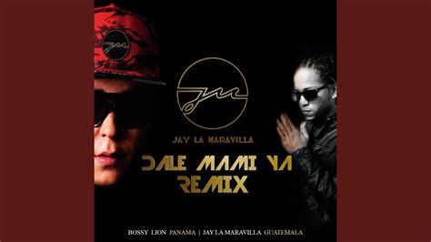 Dale Mami Ya Remix Youtube