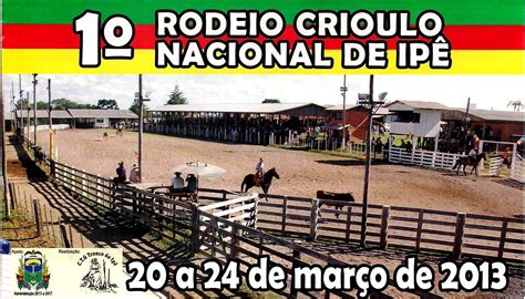 Sítio Do Gaúcho Taura 1º Rodeio Crioulo Nacional De Ipê Ipê Rs