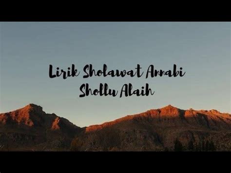 Sholawat Annabi Shollu Alaih Full Lirik Sholawat Youtube