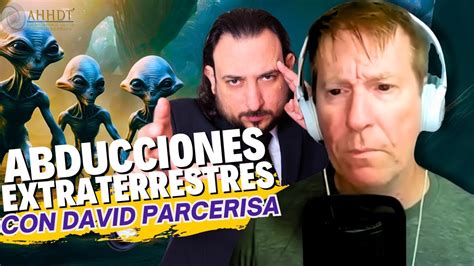 Las Abducciones Extraterrestres Pueden Terminarse David Parcerisa