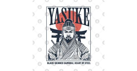 Yasuke Black Skinned Samurai Yasuke T Shirt Teepublic