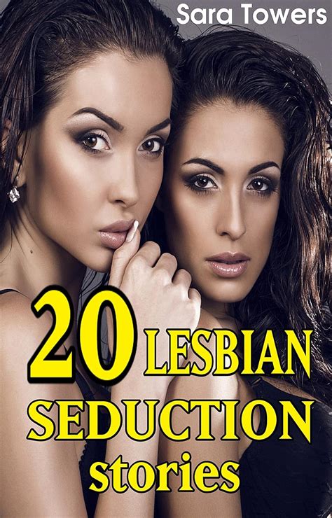 20 LESBIAN SEDUCTION STORIES Hot Lesbian Stories English Edition