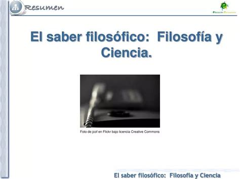 PPT El saber filosófico Filosofía y Ciencia PowerPoint Presentation