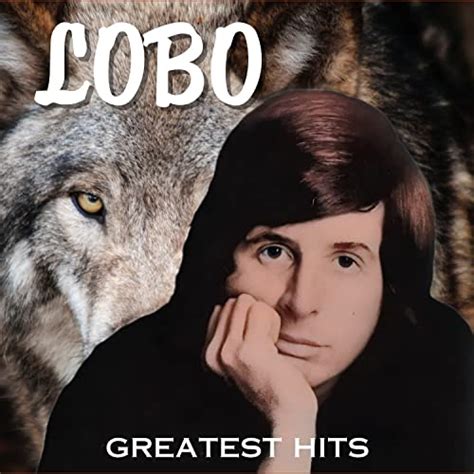 Play Greatest Hits by Lobo on Amazon Music