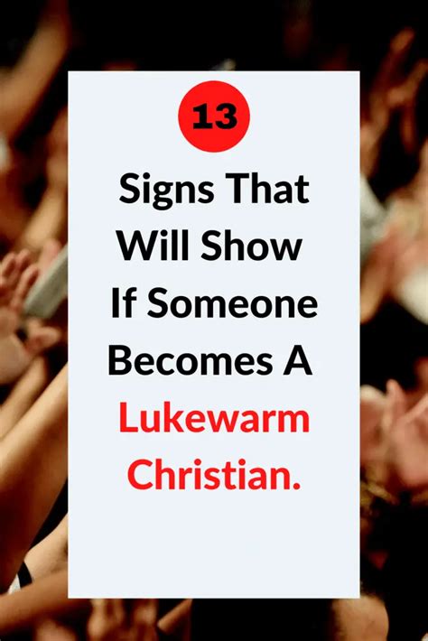 Signs Of A Lukewarm Christian Who S Fallen From Grace Saintlyliving